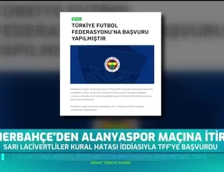 Fenerbahçe'den Alanyaspor maçına itiraz