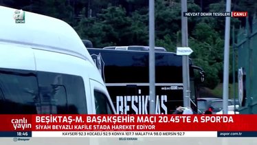 Beşiktaş Başakşehir maçı için stada hareket etti!