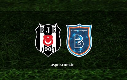 CANLI İZLE 🔥 | Beşiktaş - Başakşehir maçı ne zaman, saat kaçta ve hangi kanalda?
