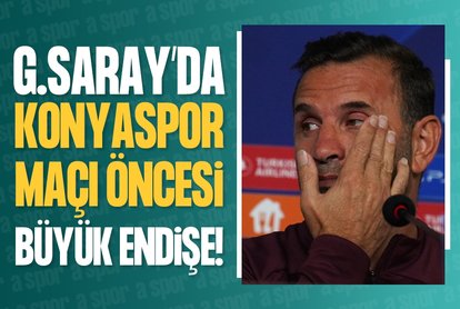 G.Saray’da Konyaspor maçı öncesi büyük endişe!