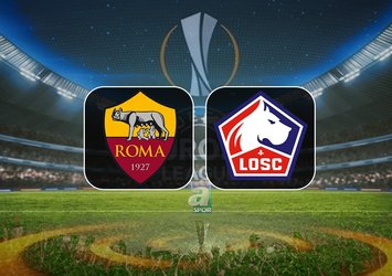 Roma-Lille maçı saat kaçta?