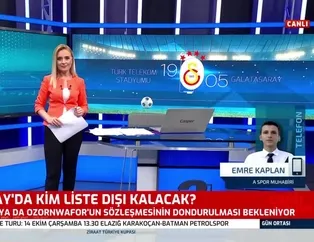 Galatasaray'da kim liste dışı kalacak?