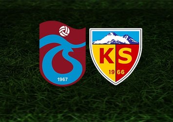 Trabzonspor-Kayserispor | İlk 11'ler belli oldu