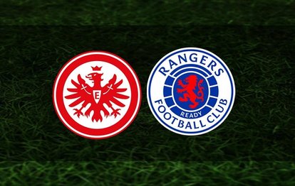 Frankfurt - Rangers maçı | CANLI Eintracht Frankfurt- Rangers maçının canlı anlatımı