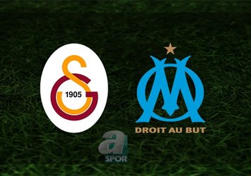 Galatasaray - Marsilya maçı ne zaman?