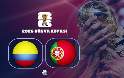 Kolombiya-Portekiz maçı CANLI İZLE | 2026 Dünya Kupası CANLI MAÇ