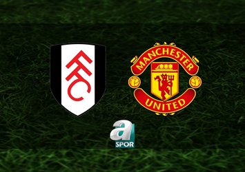 Fulham-Manchester United maçı saat kaçta?