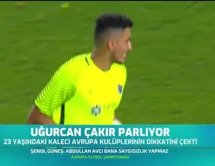 Uğurcan Çakır parlıyor