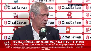 Beşiktaş Teknik Direktörü Fernando Santos: Bu maçlar farklı oluyor