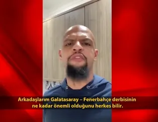 Felipe Melo'dan derbi mesajı