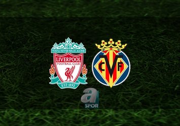 Liverpool - Villarreal maçı hangi kanalda?