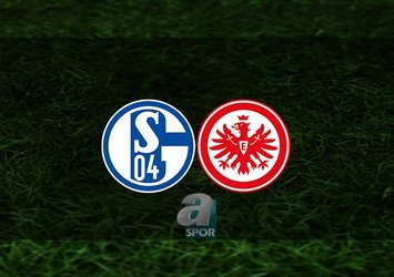 Schalke - Eintracht Frankfurt maçı saat kaçta?
