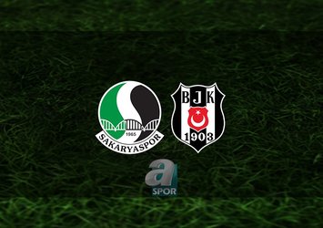 Sakaryaspor - Beşiktaş maçı ne zaman?