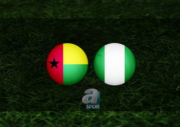 Gine Bissau - Nijerya maçı ne zaman?