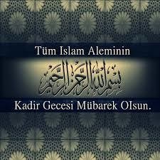 2017 yılı resimli Kadir Gecesi mesajları