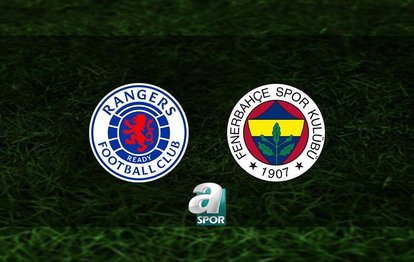 Rangers - Fenerbahçe CANLI İZLE Rangers - Fenerbahçe maçı canlı