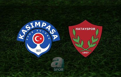 Kasımpaşa Hatayspor maçı CANLI Kasımpaşa Hatayspor canlı izle