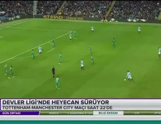 Devler Ligi'nde heyecan sürüyor