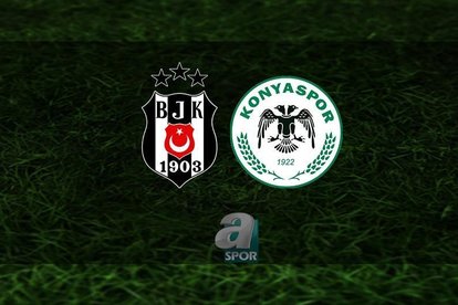 Beşiktaş - Konyaspor | İlk 11’ler belli oldu