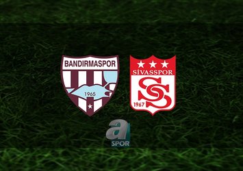 Bandırmaspor - Sivasspor maçı saat kaçta?