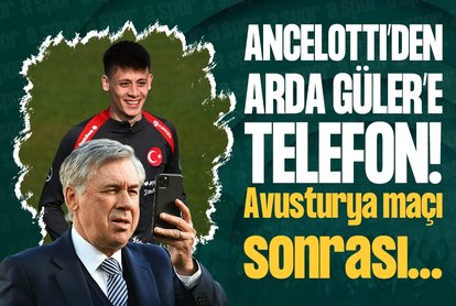 Ancelotti’den Arda Güler’e telefon!
