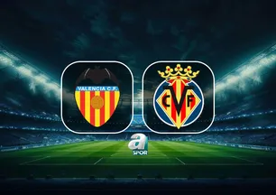 Valencia-Villarreal maçı ne zaman?