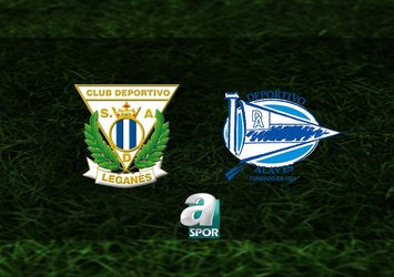 Leganes-Deportivo Alaves maçı saat kaçta?