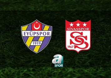 İkas Eyüpspor - Net Global Sivasspor maçı saat kaçta?