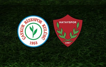 Rizespor - Hatayspor maçı ne zaman, saat kaçta ve hangi kanalda CANLI yayınlanacak?