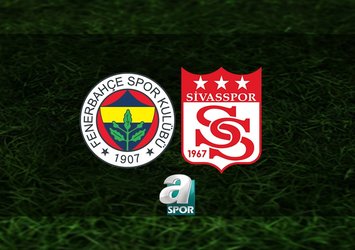 Fenerbahçe - Sivasspor maçı hangi kanalda?