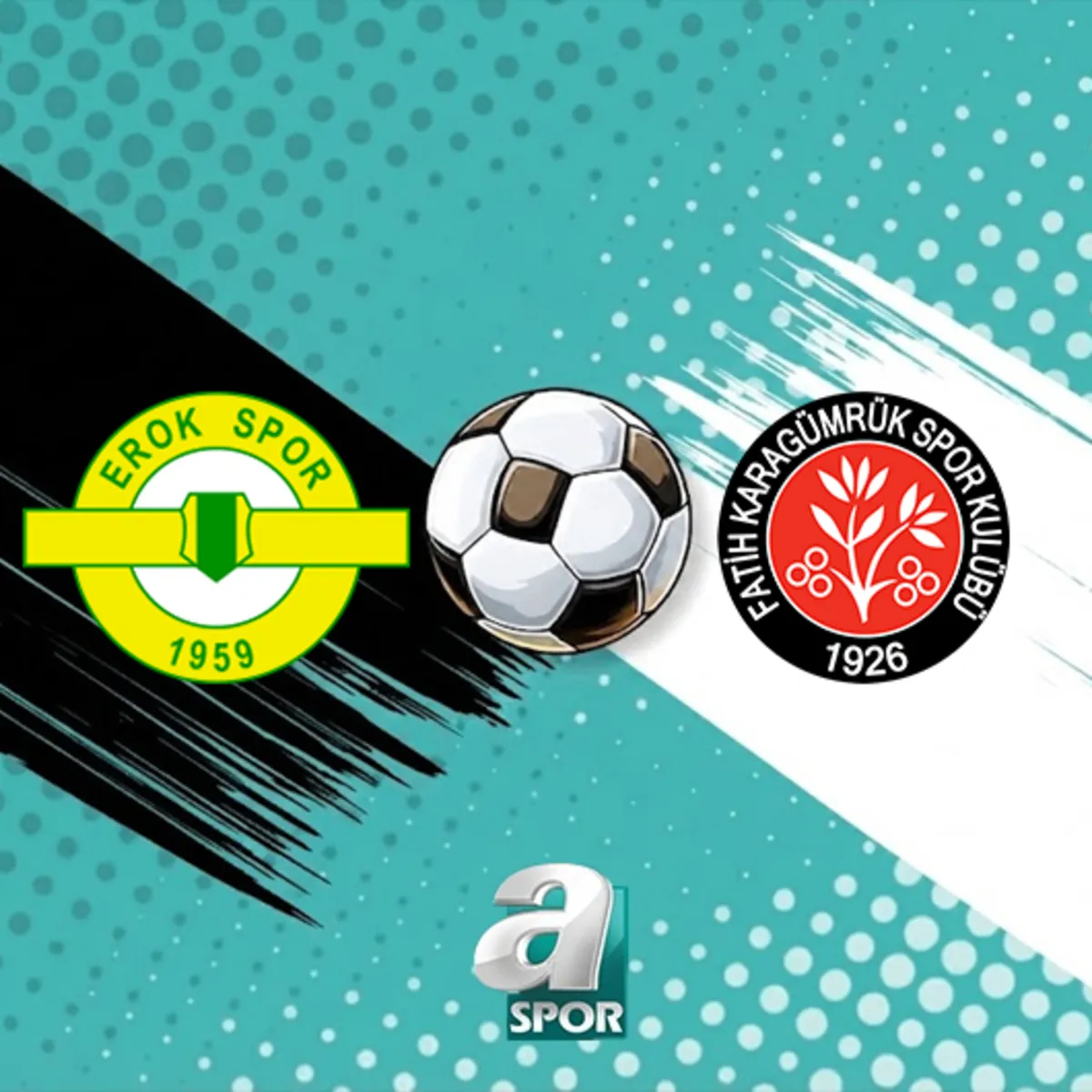 CANLI | Turka Esenler Erokspor-Mısırlı.com.tr Fatih Karagümrük maçı ne zaman, saat kaçta, hangi kanalda?