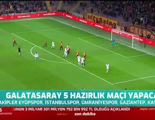 Galatasaray 5 hazırlık maçı yapacak
