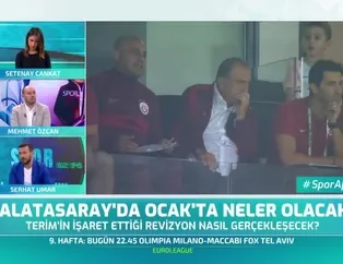 Galatasaray'da ocak'ta neler olacak?
