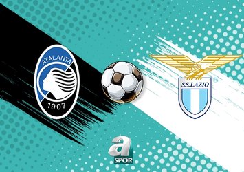 Atalanta-Lazio maçı saat kaçta?
