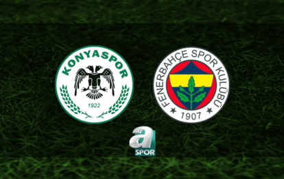 KONYASPOR - FENERBAHÇE MAÇI CANLI İZLE | Tümosan Konyaspor - Fenerbahçe maçı saat kaçta?