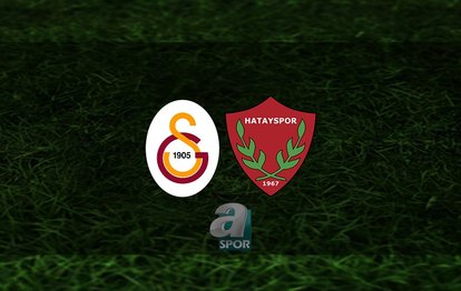 Galatasaray - Hatayspor maçı CANLI | Galatasaray - Hatayspor maçı hangi kanalda, saat kaçta?