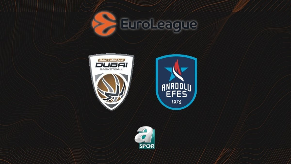 Dubai Basket-Anadolu Efes canlı maç | EuroLeague 37. hafta