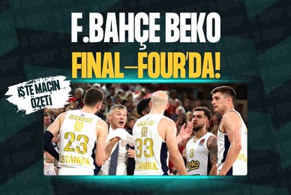 F.Bahçe Beko Final-Four’da!