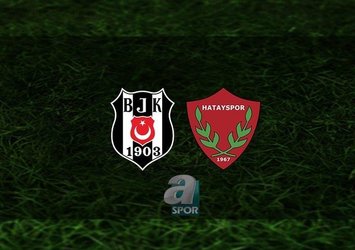 Beşiktaş - Hatayspor | CANLI