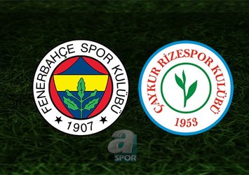 Fenerbahçe - Rizespor maçı saat kaçta ve hangi kanalda?