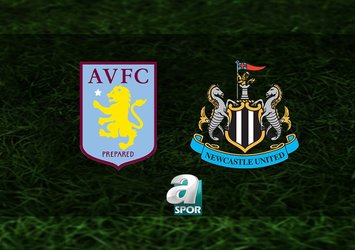 Aston Villa-Newcastle United maçı ne zaman?