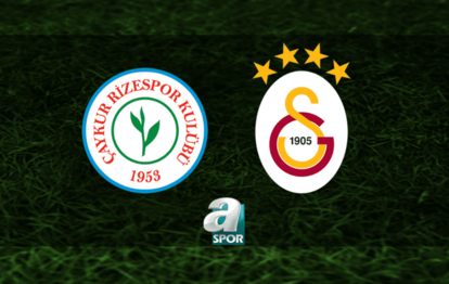 ÇAYKUR RİZESPOR - GALATASARAY CANLI MAÇ İZLE | Çaykur Rizespor-Galatasaray maçı hangi kanalda?