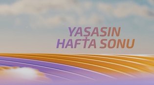 Yaşasın Hafta Sonu