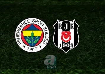 Fenerbahçe - Beşiktaş | CANLI