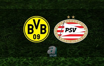 Borussia Dortmund - PSV Eindhoven maçı CANLI İZLE  Borussia Dortmund - PSV Eindhoven maçı canlı anlatım