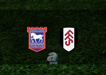 Ipswich Town - Fulham maçı ne zaman?