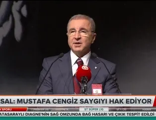 Ünal Aysal: "Mustafa Cengiz saygıyı hak ediyor"