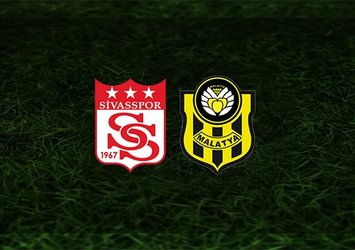 Sivasspor - Yeni Malatyaspor maçı saat kaçta ve hangi kanalda?