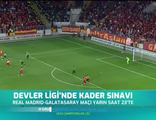 Devler Ligi'nde kader sınavı