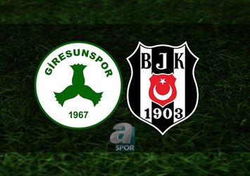Giresunspor - Beşiktaş maçı detayları!